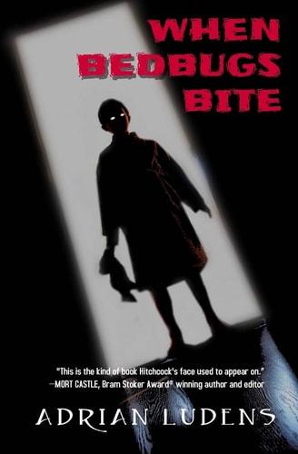 When Bedbugs Bite Stories for Late at Night
