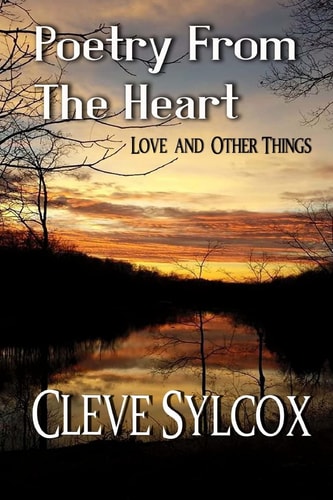 Poetry From The Heart Love and Other Things