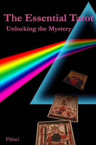 The Essential Tarot Unlocking the Mystery