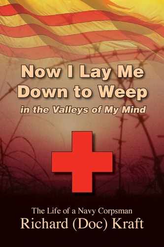 Now I Lay Me Down to Weep In the Valleys of My Mind