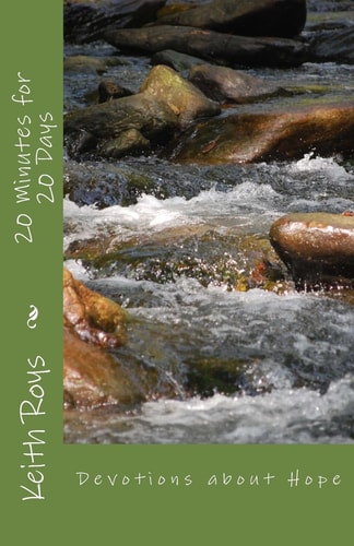 20 Minutes for 20 Days Devotions about Hope