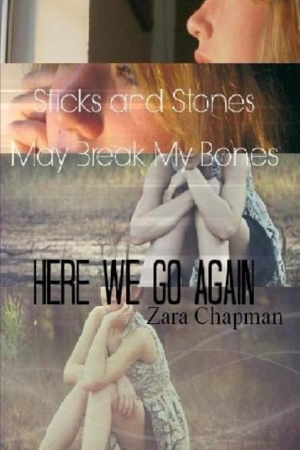 Sticks and Stones May Break My Bones Here We Go Again