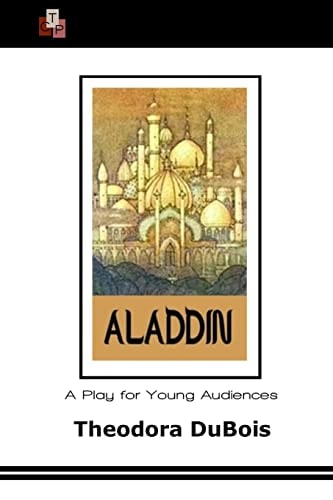 Aladdin A Play for Young Audiences