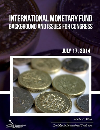 International Monetary Fund Background and Issues for Congress