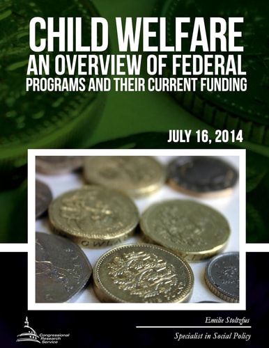 Child Welfare An Overview of Federal Programs and Their Current Funding