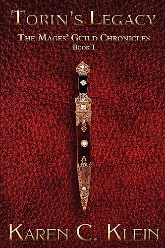 Torin's Legacy The Mage's Guild Chronicles Book 1
