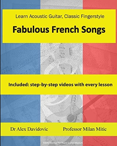 Learn Acoustic Guitar, Classic Fingerstyle Fabulous French Songs