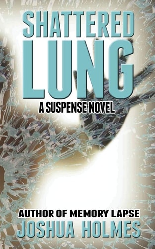 Shattered Lung