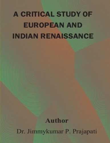 A Critical Study of European and Indian Renaissance