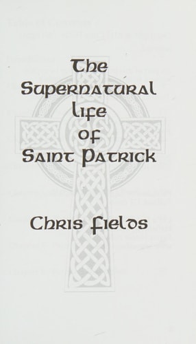 The Supernatural Life of Saint Patrick