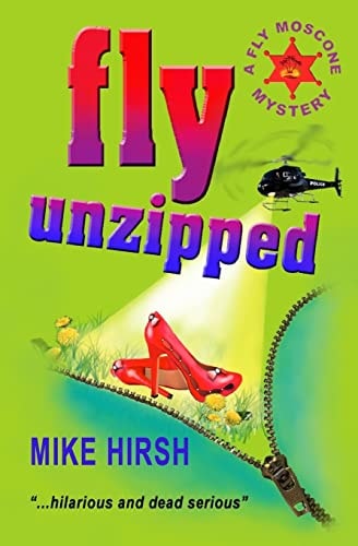 Fly Unzipped A Fly Moscone Mystery