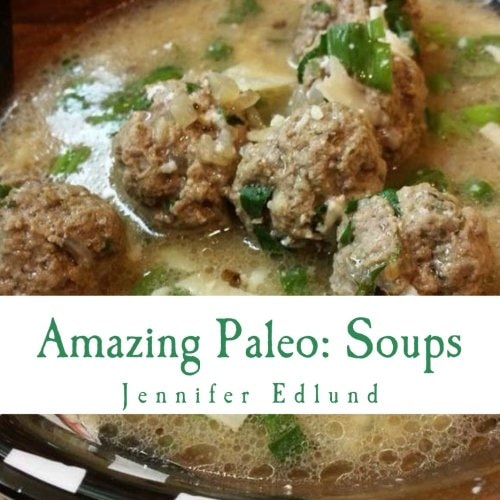 Amazing Paleo Soups