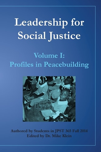 Leadership for Social Justice Profiles in Peacebuilding