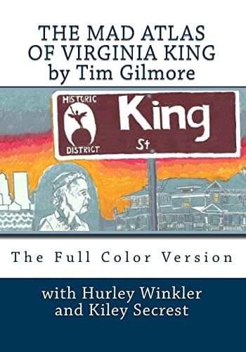The Mad Atlas of Virginia King The Full Color Version