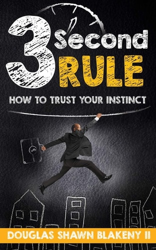 3 Second Rule How To Trust Your Instinct