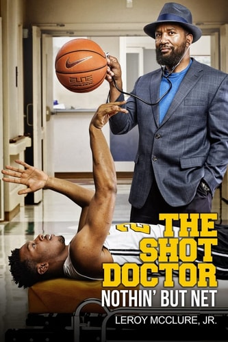 The Shot Doctor Nothin' But Net