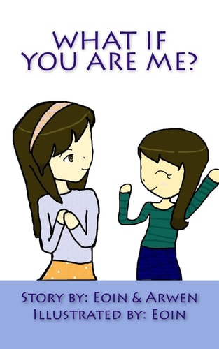 What If You Are Me...