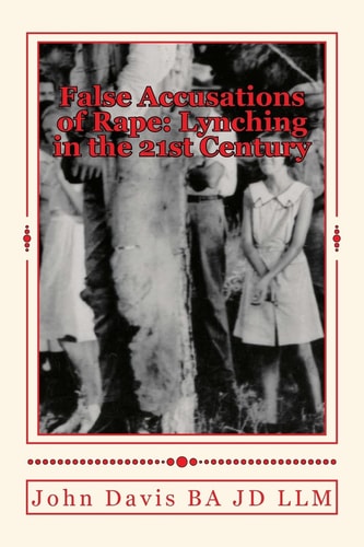 False Accusations of Rape Lynching in the 21st Century