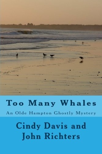 Too Many Whales An Olde Hampton Ghostly Mystery