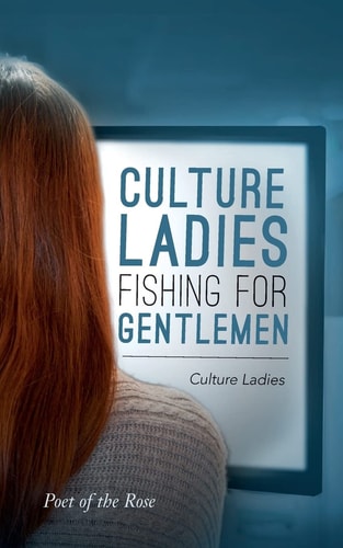 Culture Ladies Fishing For Gentlemen Culture Ladies