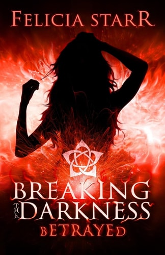 Betrayed Breaking the Darkness