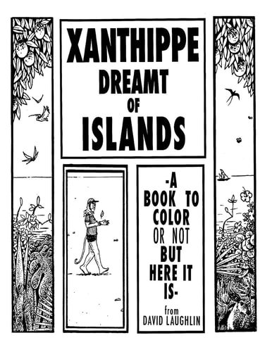 Xanthippe Dreamt of Islands A Book to Color (or Not)