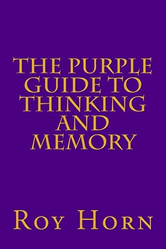 The Purple Guide to THINKING and MEMORY