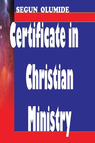 Certificate in Christian Ministry 6-Month Course on 5 Ministry Gifts and More