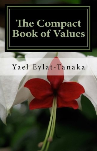 The Compact Book of Values An Inspirational Guide to Our Moral Dilemmas