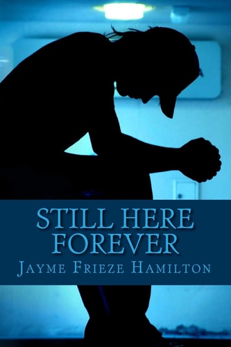 Still Here Forever Book 1 of the Neuron Doctrine Series