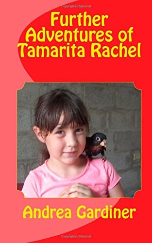 Further Adventures of Tamarita Rachel