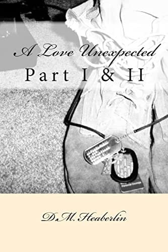 A Love Unexpected Part I and II