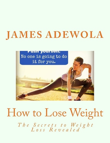 How to Lose Weight The Secrets to Weight Loss Revealed