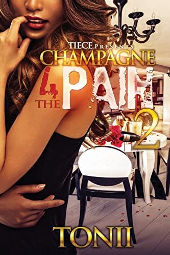 Champagne 4 The Pain II