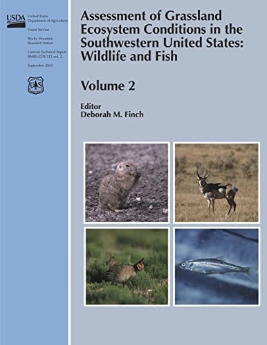 Assessment of Grassland Ecosystem Conditions in the Southwestern United States Wildlife and Fish Volume 2