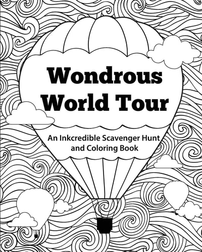 Wondrous World Tour An Inkcredible Scavenger Hunt and Coloring Book
