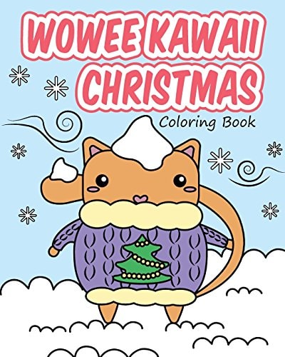 Wowee Kawaii Christmas Coloring Book Super Cute Coloring For Adults, Teens, and Kids