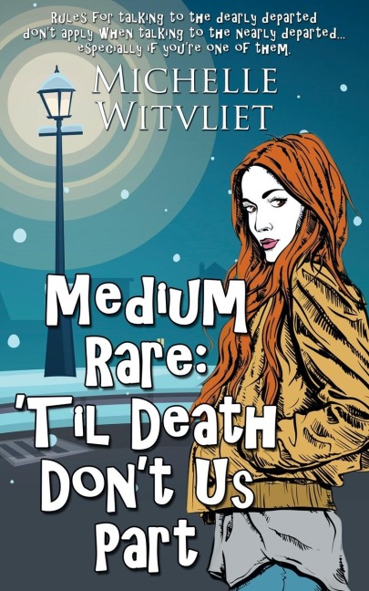 Medium Rare: Til Death Dont Us Part