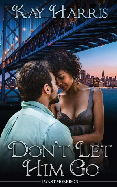 Dont Let Him Go