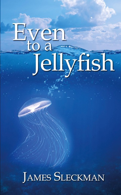 Even to a Jellyfish