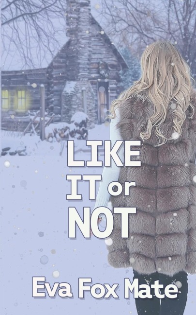Like It or Not