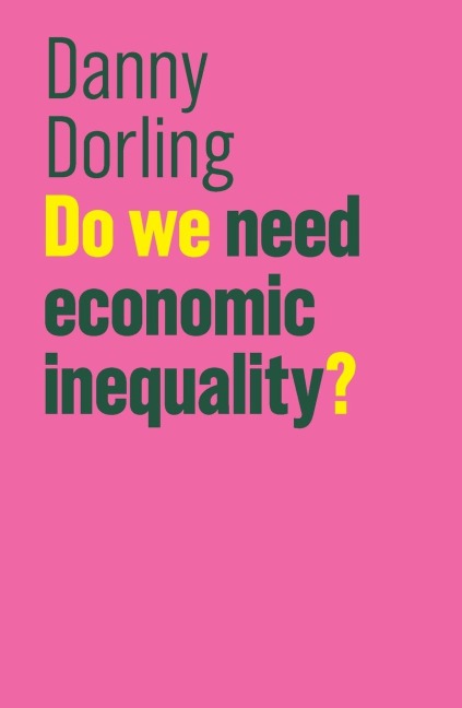 Do We Need Economic Inequality?