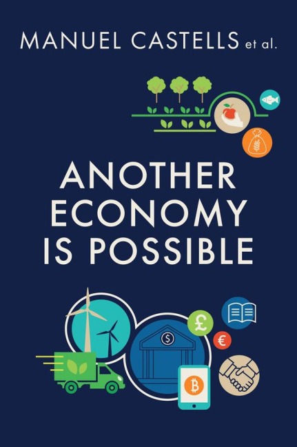 Another Economy Is Possible: Culture and Economy in a Time of Crisis