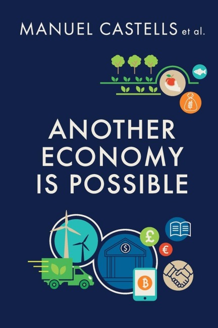 Another Economy Is Possible: Culture and Economy in a Time of Crisis