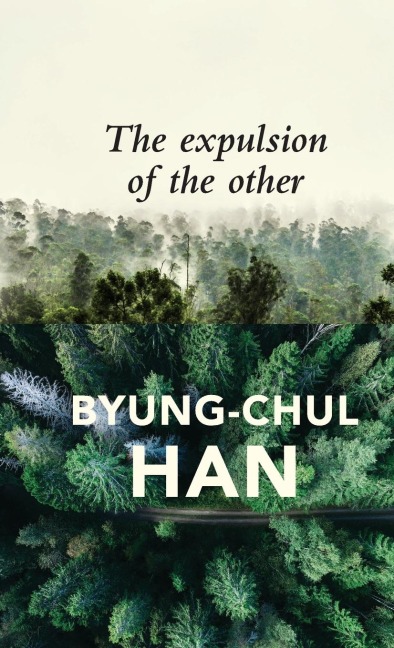 Expulsion of the Other: Society, Perception and Communication Today