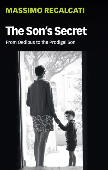 The Sons Secret: From Oedipus to the Prodigal Son