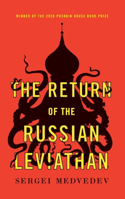 The Return of the Russian Leviathan