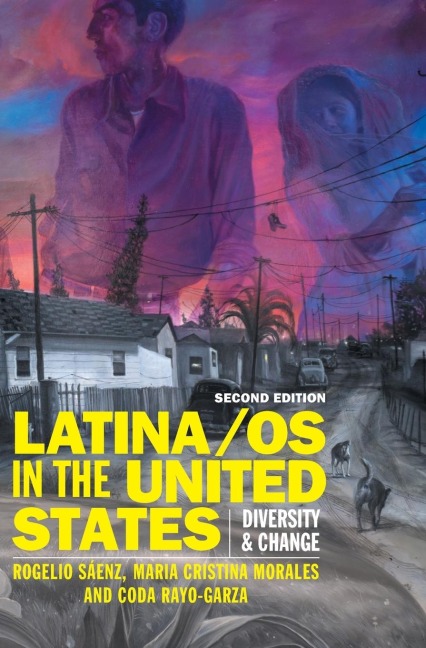 Latina/os in the United States: Diversity and Change