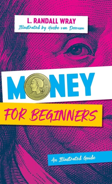 Money for Beginners: An Illustrated Guide