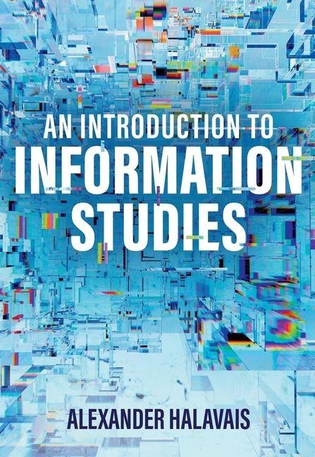 An Introduction to Information Studies: Datafying People, Places, and Things